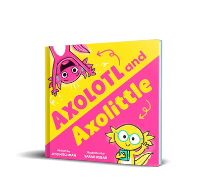 Axolotl and Axolittle Book