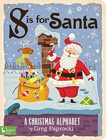 S is for Santa (A Christmas Alphabet)