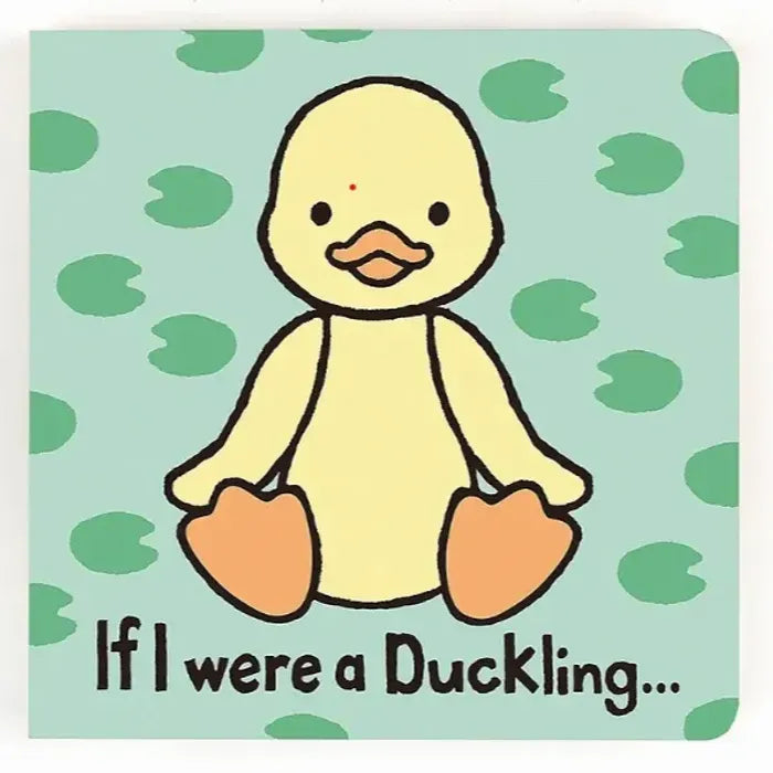 If I Were A Duckling Board Book