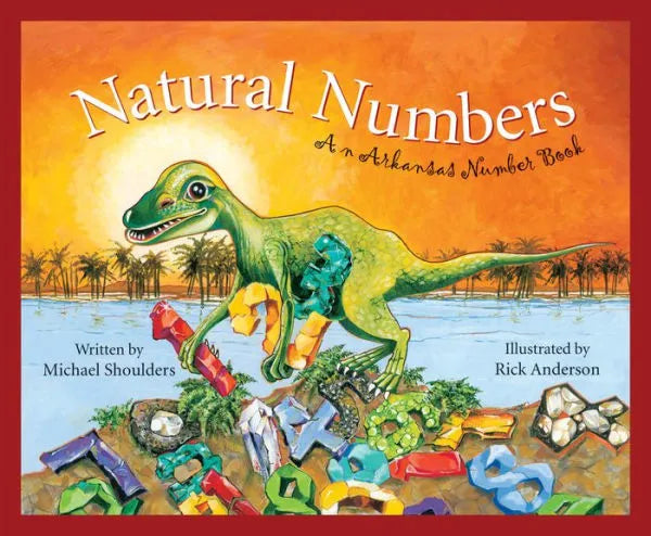 Natural Numbers: An Arkansas Number Book- Hardcover