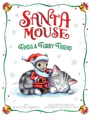 Santa Mouse Finds a Furry Friend Book